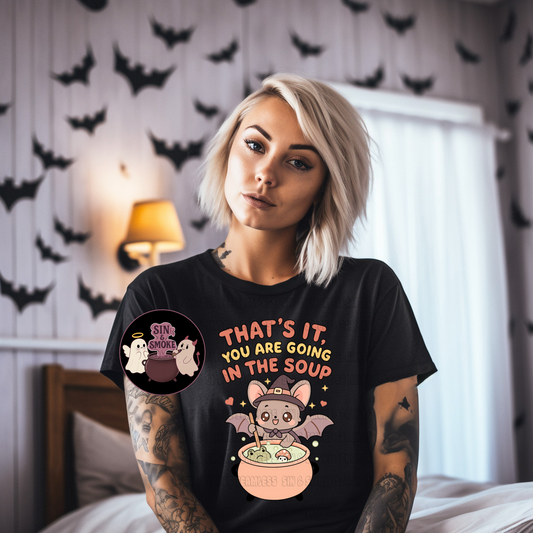 Going In The Soup Tee